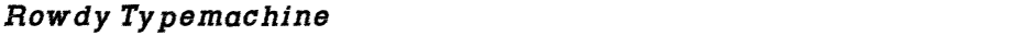 Rowdy TypemachineDemo