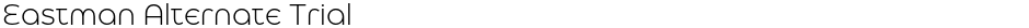 Eastman Alternate TrialDemo