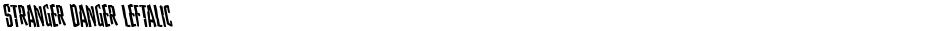 Stranger Danger LeftalicDemo