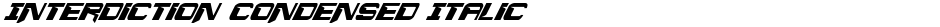 Interdiction Condensed ItalicDemo