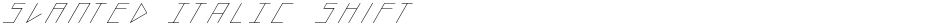 slanted ITALIC shiftDemo