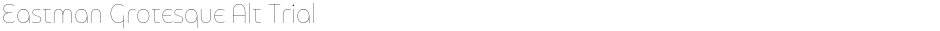 Eastman Grotesque Alt TrialDemo