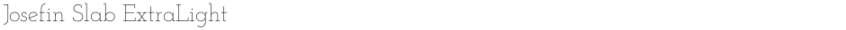 Josefin Slab ExtraLightDemo