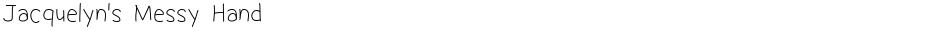 Jacquelyn's Messy HandDemo