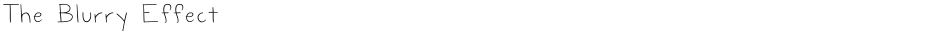 The Blurry EffectDemo