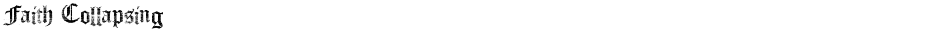 Faith CollapsingDemo