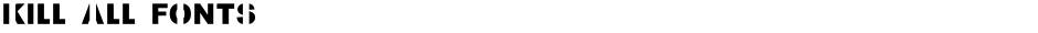 Kill All FontsDemo