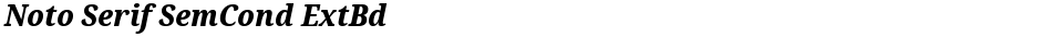 Noto Serif SemCond ExtBdDemo