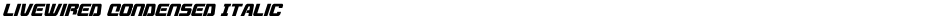 Livewired Condensed ItalicDemo