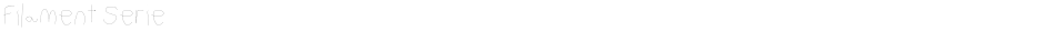 Filament SerieDemo