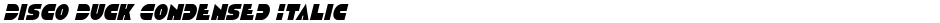 Disco Duck Condensed ItalicDemo
