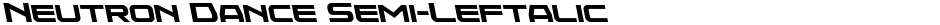 Neutron Dance Semi-LeftalicDemo