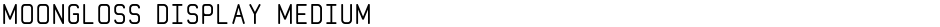 MoonGloss Display MediumDemo