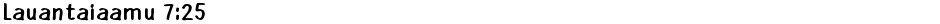 Lauantaiaamu 7:25Demo