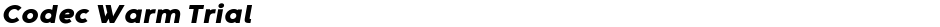Codec Warm TrialDemo