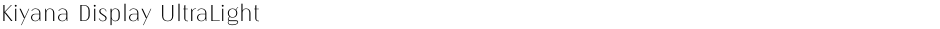 Kiyana Display UltraLightDemo