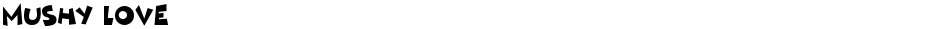 Mushy LoveDemo