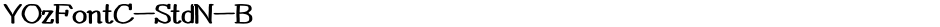 YOzFontC-StdN-BDemo