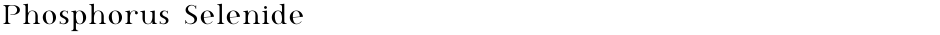 Phosphorus SelenideDemo