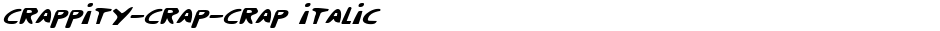 Crappity-Crap-Crap ItalicDemo