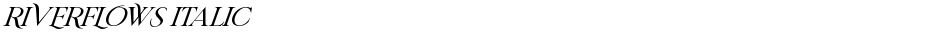 RIVERFLOWS ItalicDemo