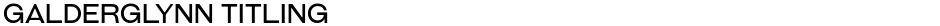 Galderglynn TitlingDemo