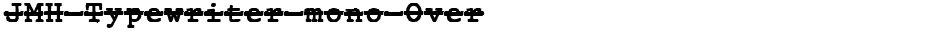JMH Typewriter mono OverDemo