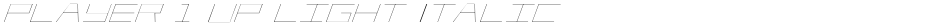Player 1 Up Light ItalicDemo