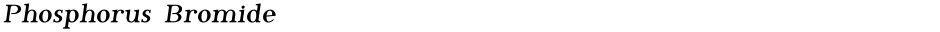 Phosphorus BromideDemo