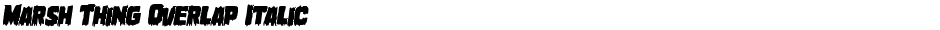 Marsh Thing Overlap ItalicDemo