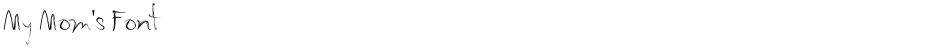 My Mom's FontDemo