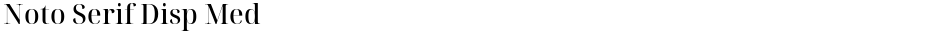 Noto Serif Disp MedDemo
