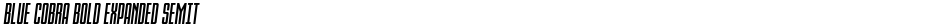 Blue Cobra Bold Expanded SemItDemo