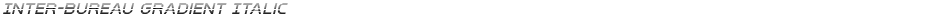 Inter-Bureau Gradient ItalicDemo
