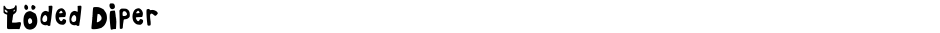 Loded DiperDemo