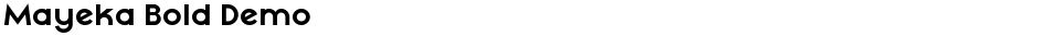 Mayeka Bold DemoDemo