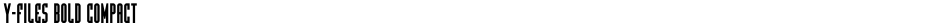 Y-Files Bold CompactDemo