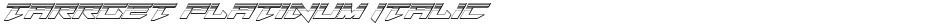 Tarrget Platinum ItalicDemo