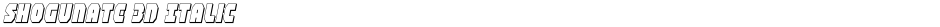 Shogunate 3D ItalicDemo
