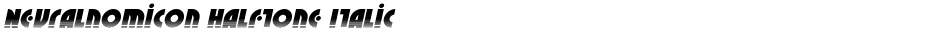 Neuralnomicon Halftone ItalicDemo