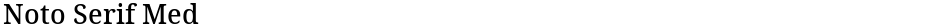 Noto Serif MedDemo