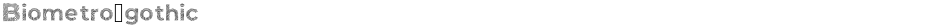 Biometro_gothicDemo