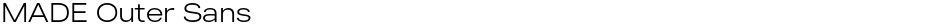 MADE Outer SansDemo