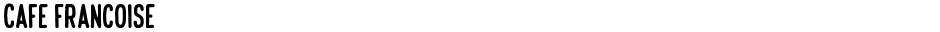 Cafe FrancoiseDemo