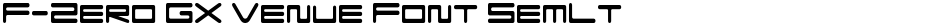 F-Zero GX Venue Font SemLtDemo