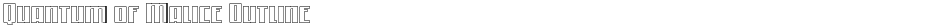 Quantum of Malice OutlineDemo