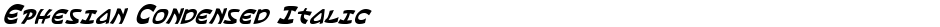 Ephesian Condensed ItalicDemo