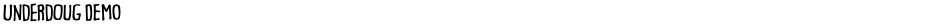 Underdoug DEMODemo