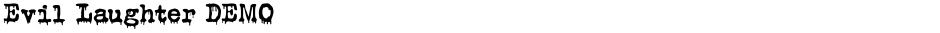 Evil Laughter DEMODemo