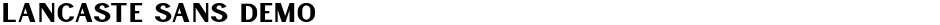 Lancaste Sans DemoDemo
